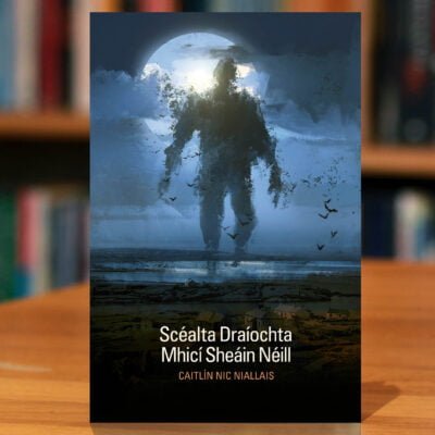 Cover of  Scéalta Draoíochta Mhicí Sheáin Néill