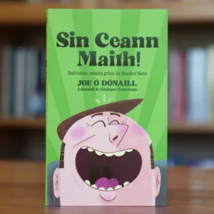 Sin Ceann Maith! le Joe Ó Dónaill léaráidí le Graham Corcoran Bailiúcháin scéalta grinn do dhaoine fásta